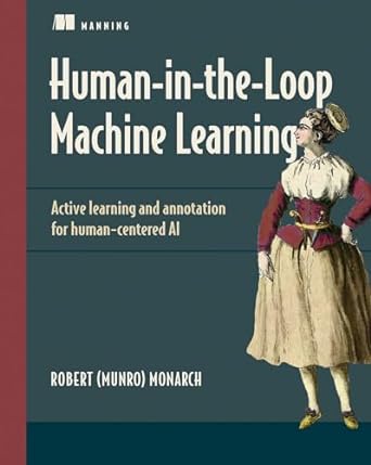 Human-In-The-Loop Machine Learning