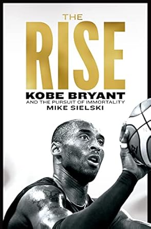 Rise: Kobe Bryant And Pursuit
