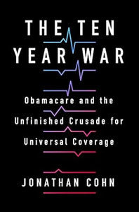 The Ten Year War: Obamacare /H