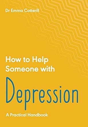 How To Help Someone: Depression /P