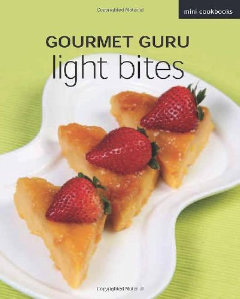 Mini Cookbook: Gourmet Guru Light Bites