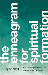 The Enneagram For Spiritual Formation