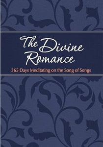 The Divine Romance - 365 Devotion
