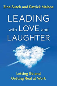 Leading With Love And Laughter
