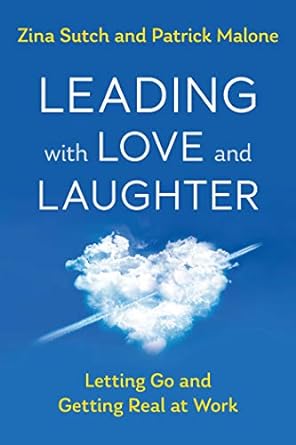 Leading With Love And Laughter