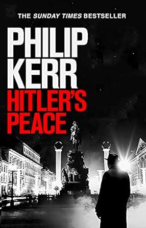 Hitler's Peace : gripping alternative history thriller from a global bestseller