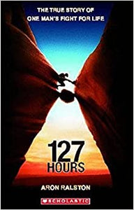 127 Hours (Scholastic Readers)