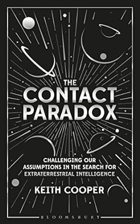 The Contact Paradox: Challenging our Assumptions in the Search for Extraterrestrial Intelligence