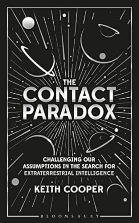 The Contact Paradox: Challenging our Assumptions in the Search for Extraterrestrial Intelligence