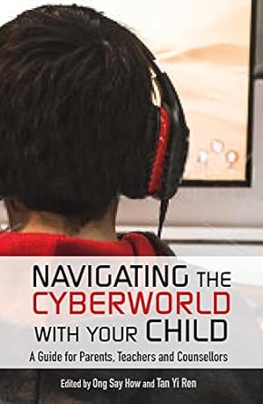 Navigating The Cyberworld With Your Child