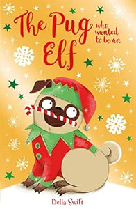 Pug Who Wanted To Be An Elf