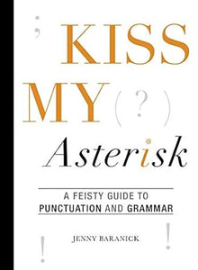 Kiss My Asterisk