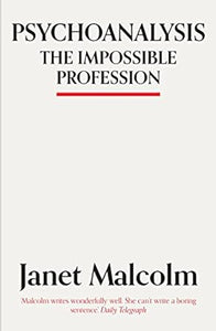 Psychoanalysis: Impossible Profession