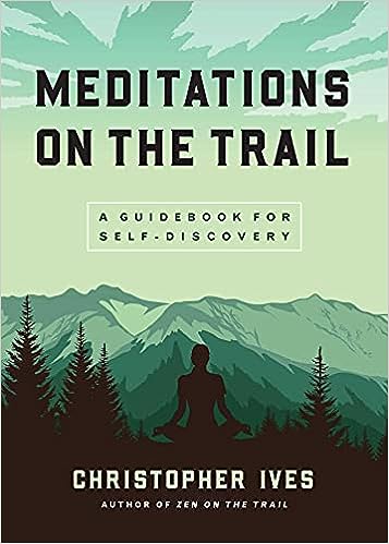 Meditations On The Trail