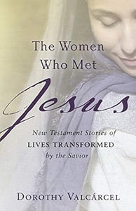 The Women Who Met Jesus