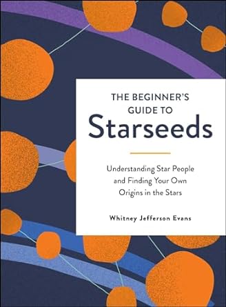 Beginner'S Guide To Starseeds