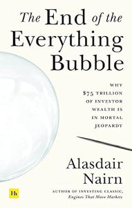 The End Of The Everything Bubble