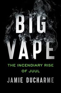 Big Vape: Rise Of Juul /T