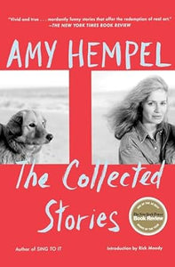 Collected Stories Of Amy Hempel