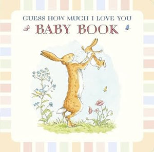 Guess How Much I Love You: Baby Book