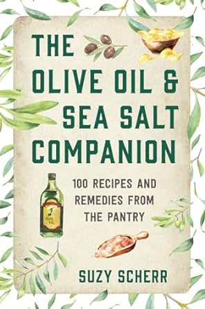The Olive Oil and Sea Salt Companion