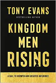 Kingdom Men Rising: A Call to Growth and Greater Influence