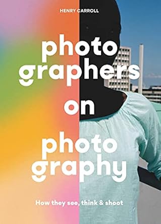 Photographers On Photography