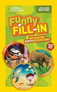 National Geographic Kids Funny Fill-In: My Amazing Earth Adventures