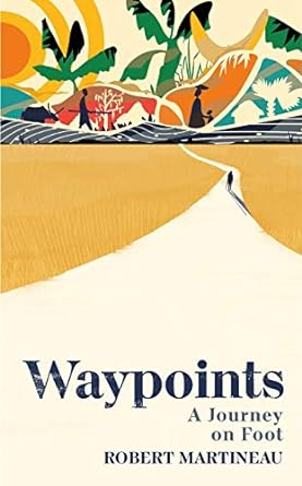 Waypoints: Journey On Foot /T