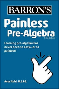 Painless Pre-Algebra 3E
