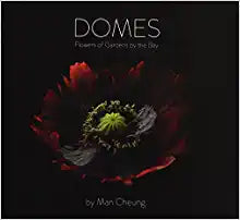 Domes: Flowers Of Gardens By The Bay (only copy)