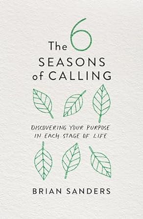 The 6 Seasons Of Calling