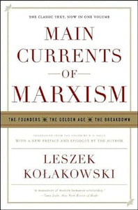 Main Currents Of Marxism (only copy)