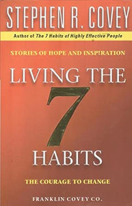 Covey: Living The 7 Habits (Uk)/T
