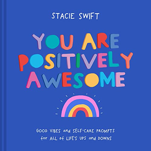You Are Positively Awesome /H