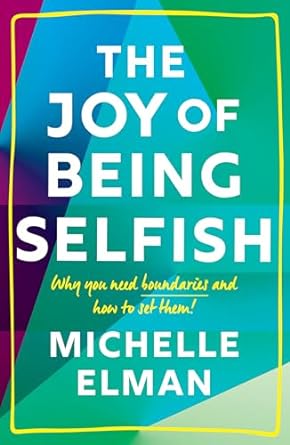 Joy Of Being Selfish
