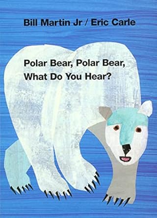 Polar Bear, Polar Bear, What Do You Hear? (Brown Bear and Friends)