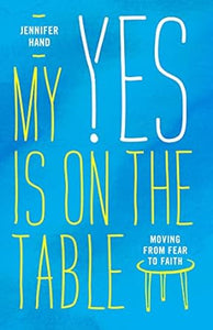 My Yes Is On The Table