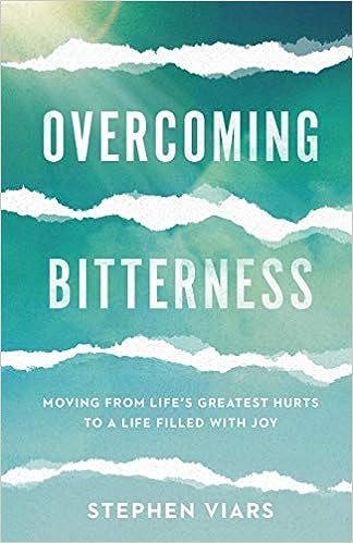 Overcoming Bitterness