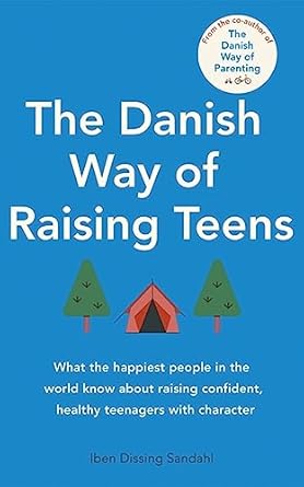 Danish Way Of Raising Teens /T