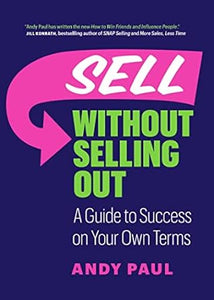 Sell Without Selling Out /T