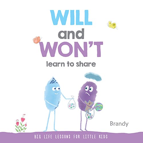 Big Life Lessons: Will and Won't Learn To Share
