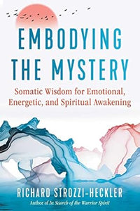 Embodying The Mystery /T
