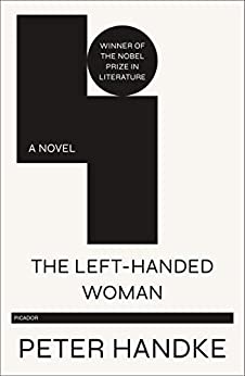 Left-Handed Woman : Winner of the Nobel Prize in Literature