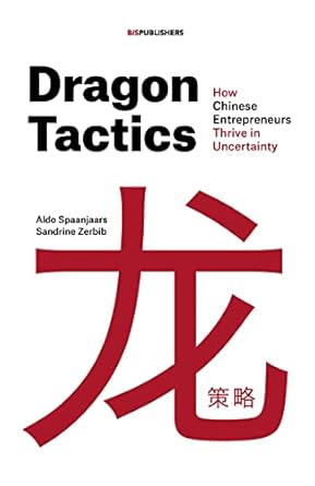 Dragon Tactics: Chinese Entrepreneurs