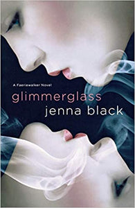 Glimmerglass (Faeriewalker, Book 1)