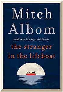 The Stranger in the Lifeboat: #1 New York Times Bestseller