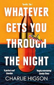 Whatever Gets You Through Night