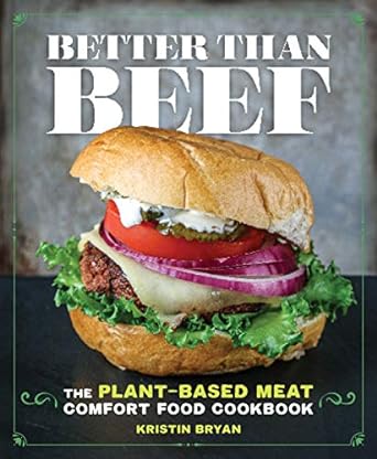 Better Than Beef: Plant-Based Meat /T