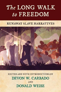 Long Walk To Freedom: Runaway Slave /T